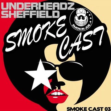 UnderHeadz - Sheffield Smoke Cast (2016)