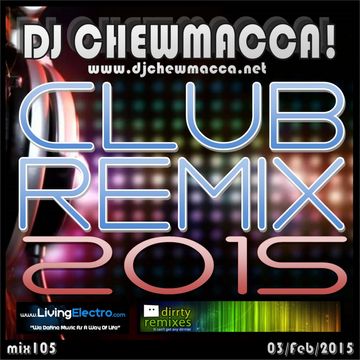 DJ Chewmacca! - mix105 - Club Remix 2015