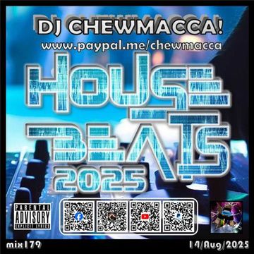 DJ Chewmacca! - mix179 - House Beats 2025