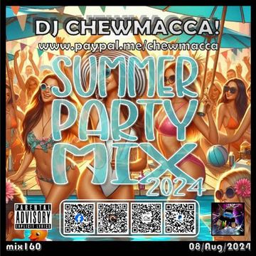 DJ Chewmacca! - mix160 - Summer Party Mix 2024