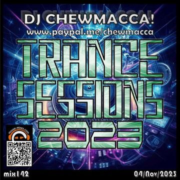 DJ Chewmacca! - mix142 - Trance Sessions 2023