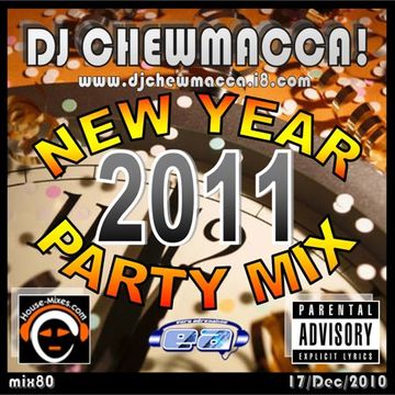 DJ Chewmacca! - mix80 - New Year Party Mix 2011