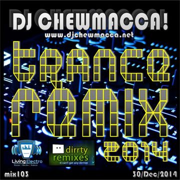 DJ Chewmacca! - mix103 - Trance Remix 2014