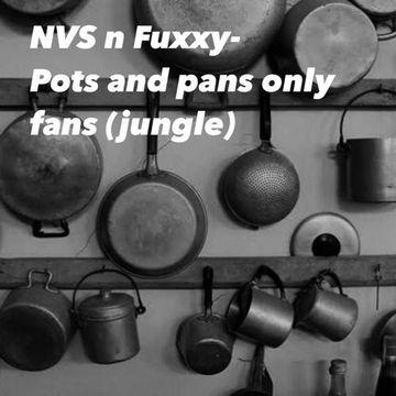 NVS n Fuxxy - Pots n Pans Onlyfans (Jungle)