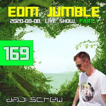 Daji Screw - EDM Jumble 169 (El Magico live 2020-08-08, Part I)