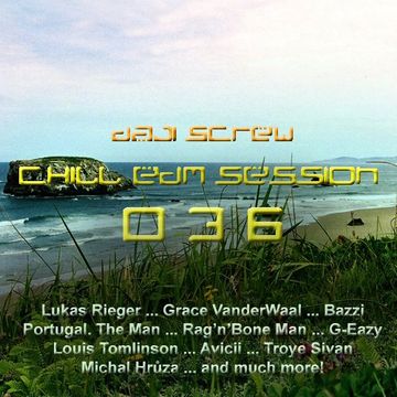 Daji Screw - Chill EDM Session 036