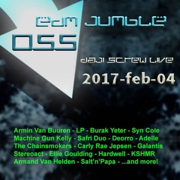 EDM Jumble 055 - Daji Screw live 2017-02-04