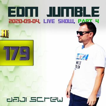 Daji Screw - EDM Jumble 179 (El Magico live 2020-09-04, Part IV)