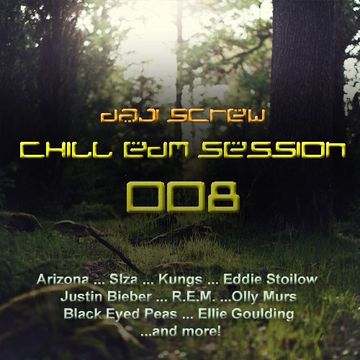 Chill EDM Session 008