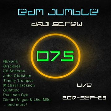 EDM Jumble 075 - Daji Screw live 2017-09-29