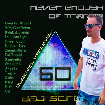 Never Enough of Trance episode 0060 (Oldschool Trance vol. 1)