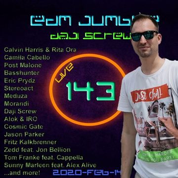 Daji Screw - EDM Jumble 143 (Valentine Party Intro Mix 2020 02 14)