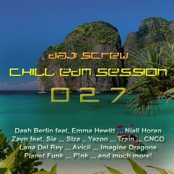 Daji Screw - Chill EDM Session 027