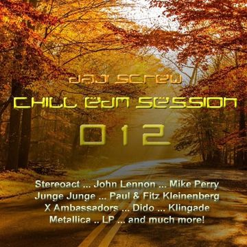 Chill EDM Session 012 by Daji Screw