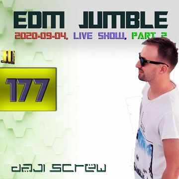 Daji Screw - EDM Jumble 177 (El Magico live 2020-09-04, Part II)