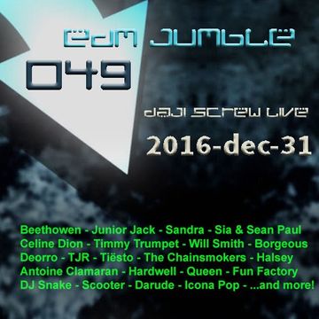 EDM Jumble 049 - Daji Screw live 2016-12-31