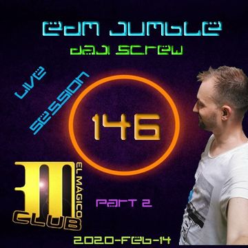 Daji Screw - EDM Jumble 146 (live 2020-02-14 Part II; the main party)