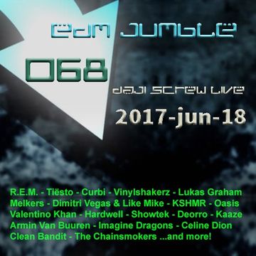 EDM Jumble 068 - Daji Screw live 2017-06-18