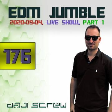 Daji Screw - EDM Jumble 176 (El Magico live 2020-09-04, Part I)