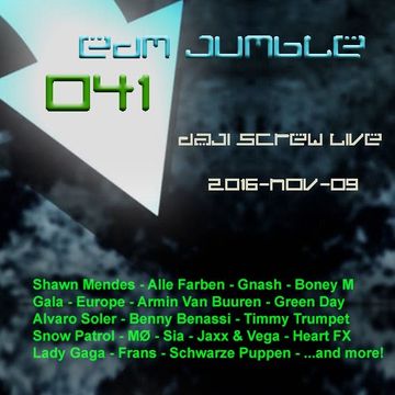 EDM Jumble 041 - Daji Screw live 2016-11-09