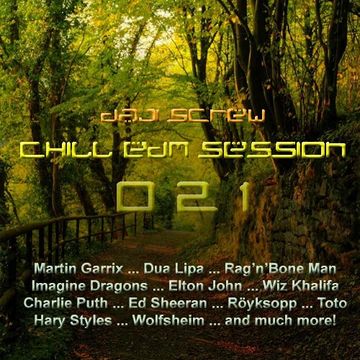 Chill EDM Session 021