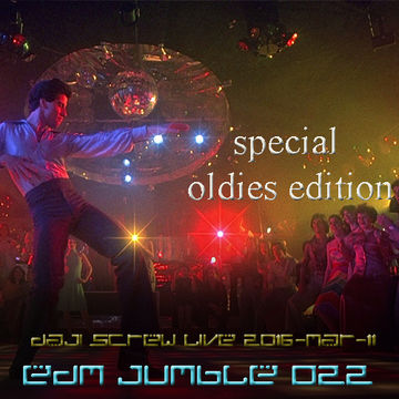 EDM Jumble 022 - Daji Screw live 2016-03-11 special oldies session