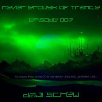 Never Enough of Trance episode 0017