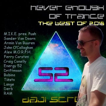 Never Enough of Trance episode 0052 - The Best of 2018