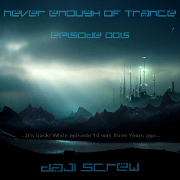 Never Enough of Trance episode 0015