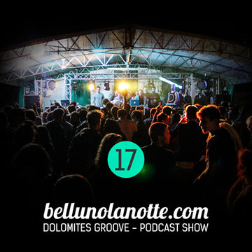 17 Dolomites Groove Podcast 17 mixed by giamP (gizA)