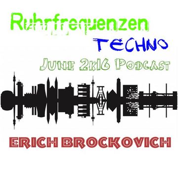 Erich Brockovich kleiner klopfer Ruhrfrequenzen Podcast Show 06 2k16