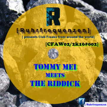 Tommy Mei meets The Riddick [Ruhrfrequenzen Guestpodcast] [CFAW02/2k16#002]