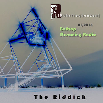 THE RIDDICK - Streaming Bottrop Radio (Bächiächler) 01/2k16