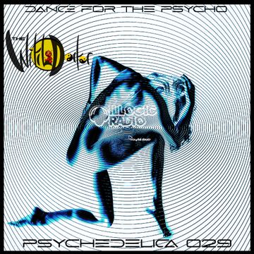 Dance for the Psycho - Psychedelica 029 - The Witch Doctor
