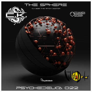 Psychedelica 022 - The Sphere - The Witch Doctor B2B C.K