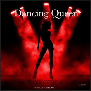 Dancing Queen   PSYROTICA   www.psy.london