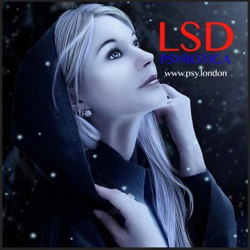 LSD   PSYROTICA   www.psy.london