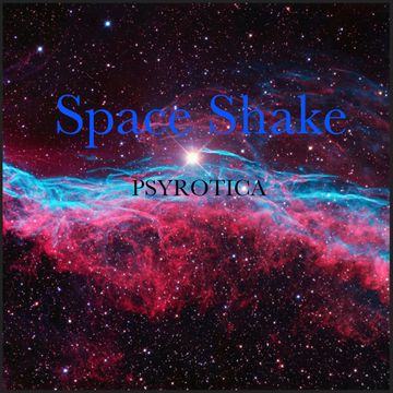 Space Shake By Psyrotica