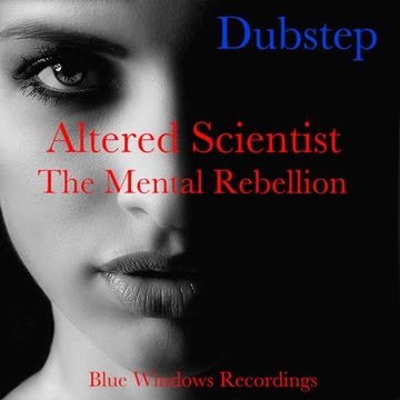 Altered Scientist   The Mental Rebellion