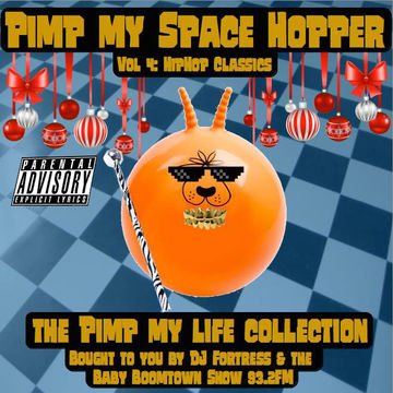 Pimp My Space Hopper Vol 4 Hip Hop Classics