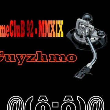 HomeCluB 92 Guyzhmo MMXIX