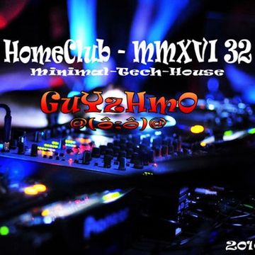 MMXVI 32 HomeClub Guyzhmo