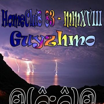 HomeCluB 83 Guyzhmo MMXVIII