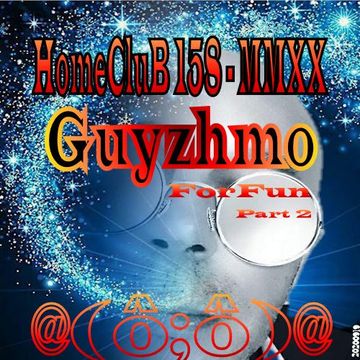 Hom3CluB 158 ForFun Part 2 MMXX