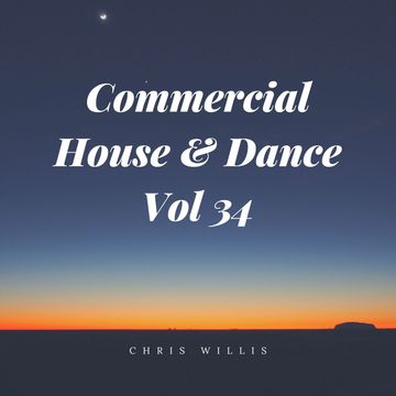 Commercial House & Dance Volume 34