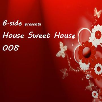 HSH008 B.side - House Sweet House 008