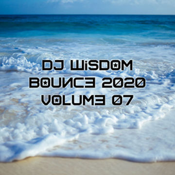 Dj Wisdom - Bounce 2020 - Volume 07