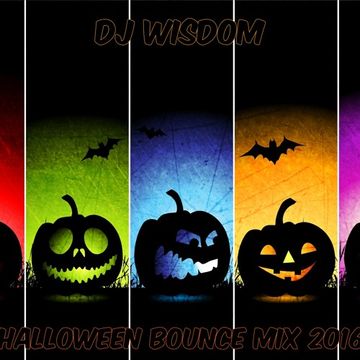 Dj Wisdom - Halloween Bounce Mix 2016