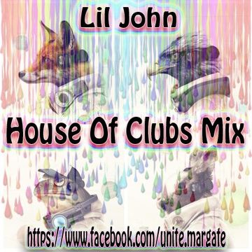 Lil John    House Of Clubs Mix
