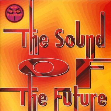 The Sound Of The Future - Mixed By Rhodes54